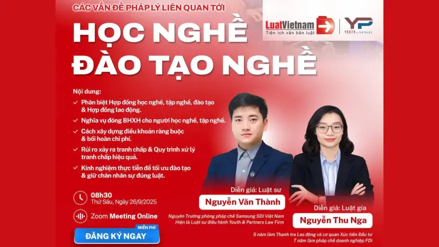 Muốn xây dựng đội ngũ vững mạnh? Hãy bắt đầu từ việc nắm vững pháp lý về học nghề, tập nghề, đào tạo nghề trong quan hệ lao động. Tham gia ngay Webinar!