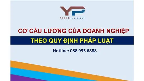 Cơ cấu lương của doanh nghiệp theo quy định của pháp luật