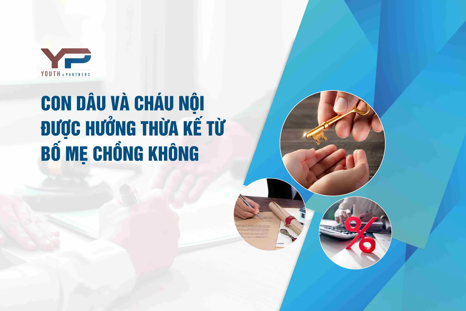 Con dâu và cháu nội được hưởng thừa kế từ bố mẹ chồng không?