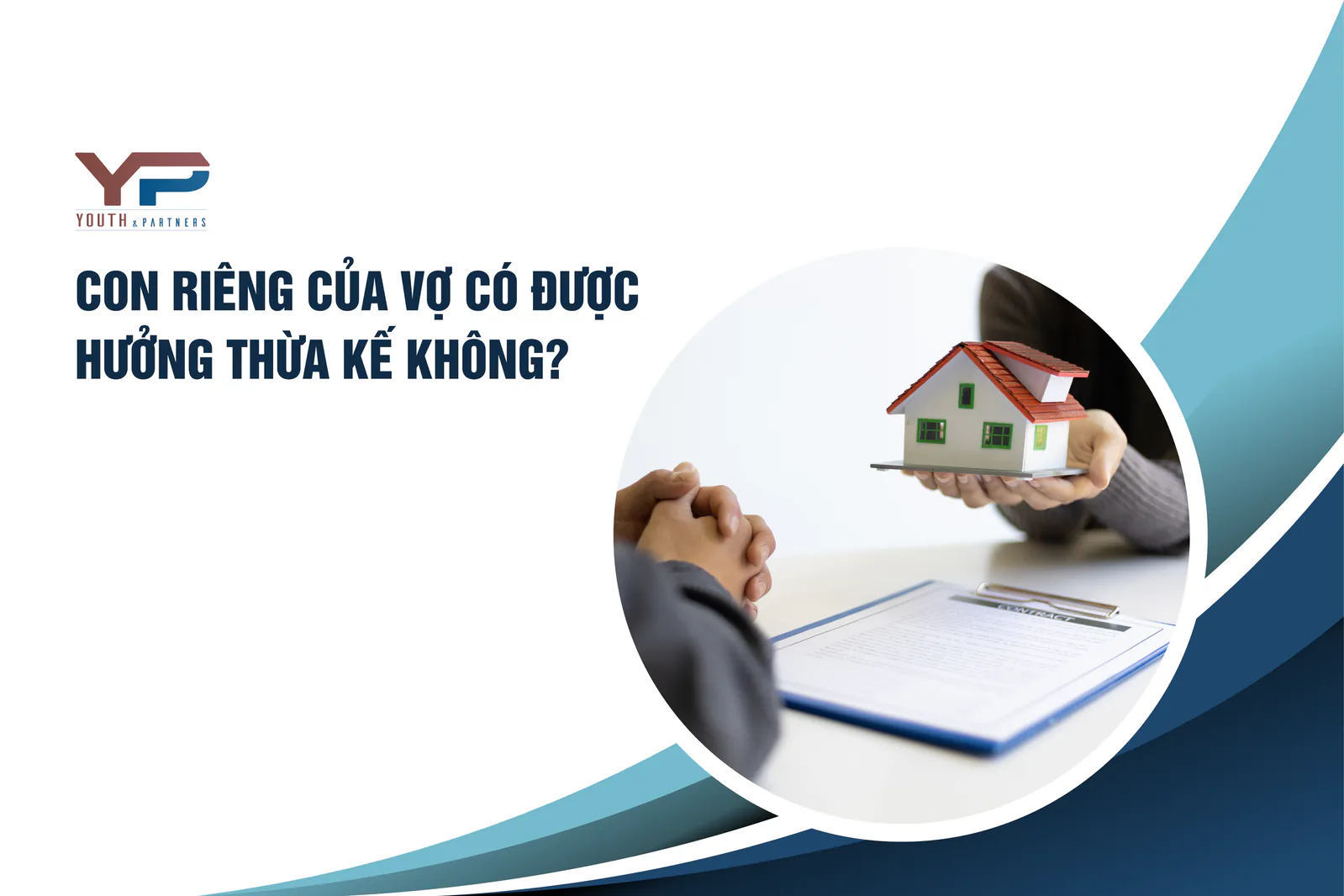 Con riêng của vợ có được hưởng thừa kế không?