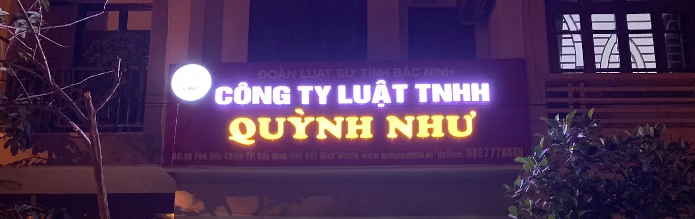 Công ty luật Bắc Ninh - Công ty Luật TNHH Quỳnh Như