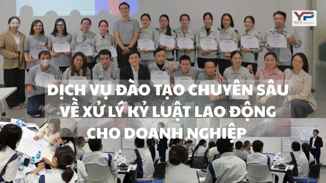 Dịch vụ đào tạo chuyên sâu về xử lý kỷ luật lao động cho doanh nghiệp