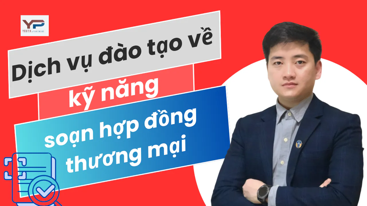 Dịch vụ đào tạo về kỹ năng soạn hợp đồng thương mại