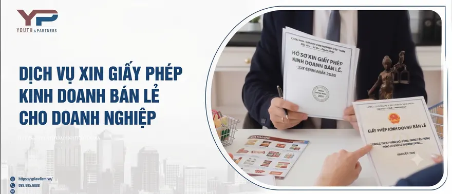 Y&P Law Firm chuyên cung cấp dịch vụ xin giấy phép kinh doanh bán lẻ hàng hóa trọn gói cho doanh nghiệp uy tín, chuyên nghiệp, thời gian giải quyết nhanh chóng.