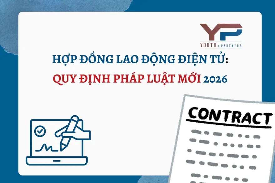 Hợp đồng lao động điện tử là hình thức giao kết hợp đồng mới, có giá trị pháp lý tương đương hợp đồng lao động bằng văn bản, áp dụng từ ngày 01/01/2026.