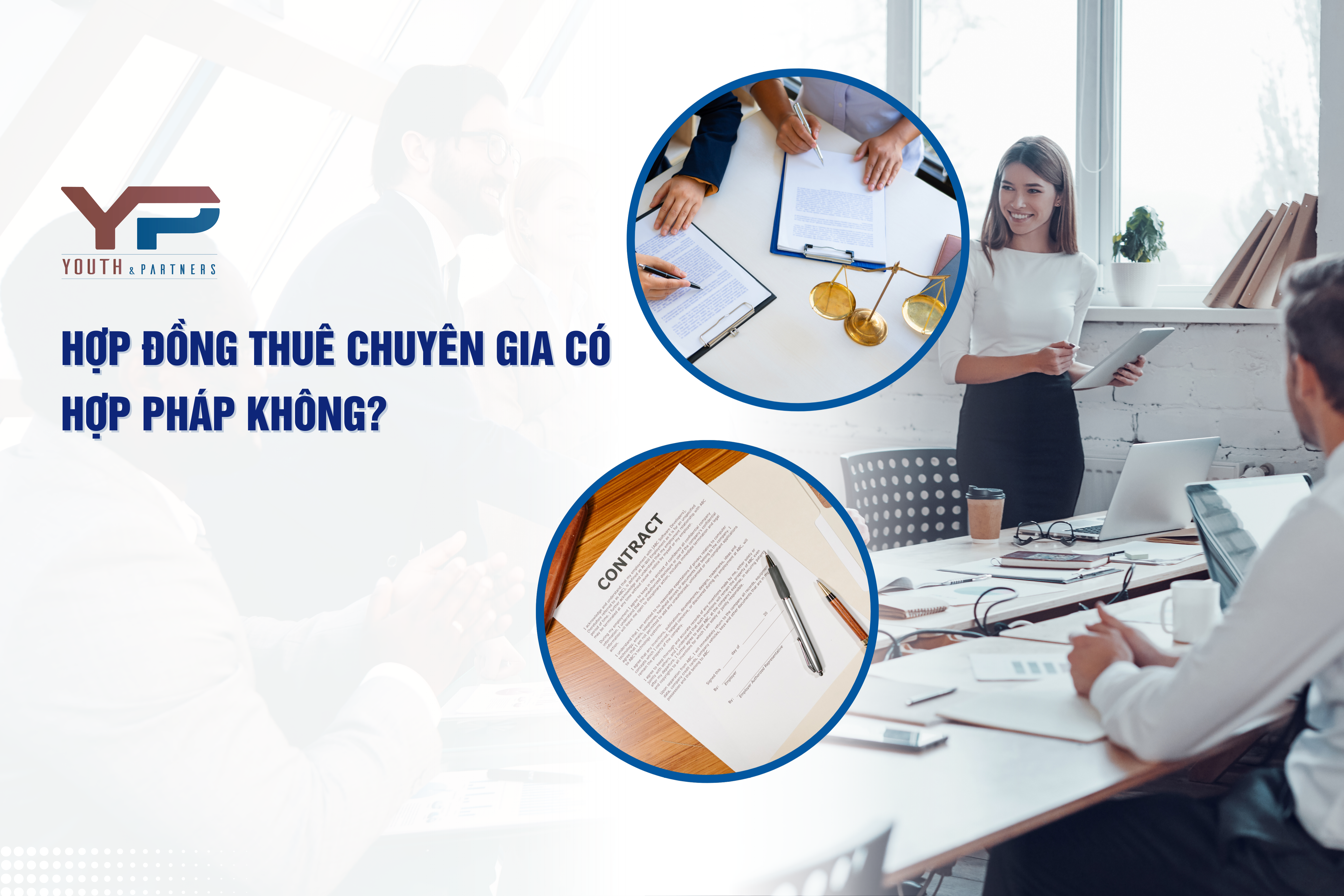 Hợp đồng thuê chuyên gia cá nhân: Hợp pháp hay rủi ro? Tìm hiểu pháp lý, thuế, BHXH và cách tránh "truy thu" trước Luật BHXH 2024. Xem ngay để tuân thủ!