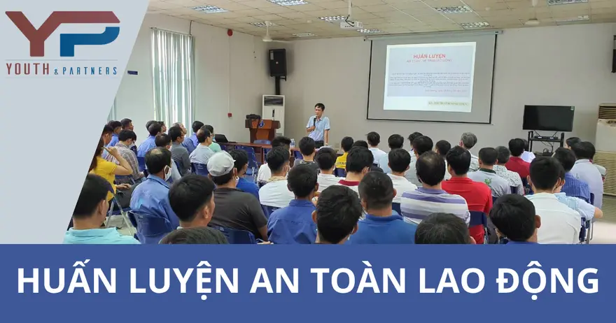 Huấn luyện an toàn lao động là khóa học cần thiết giúp nâng cao nhận thức và kỹ năng về an toàn lao động trong môi trường làm việc, bảo vệ sức khỏe và tính mạng,