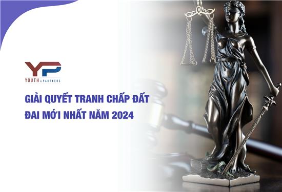 Dịch vụ luật sư tư vấn và hỗ trợ giải quyết tranh chấp đất đai uy tín