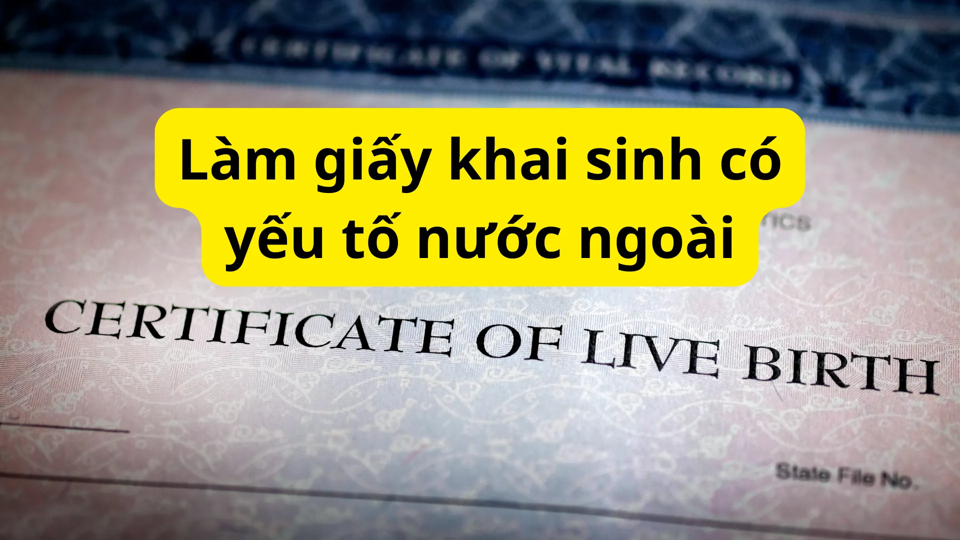 Làm giấy khai sinh có yếu tố nước ngoài