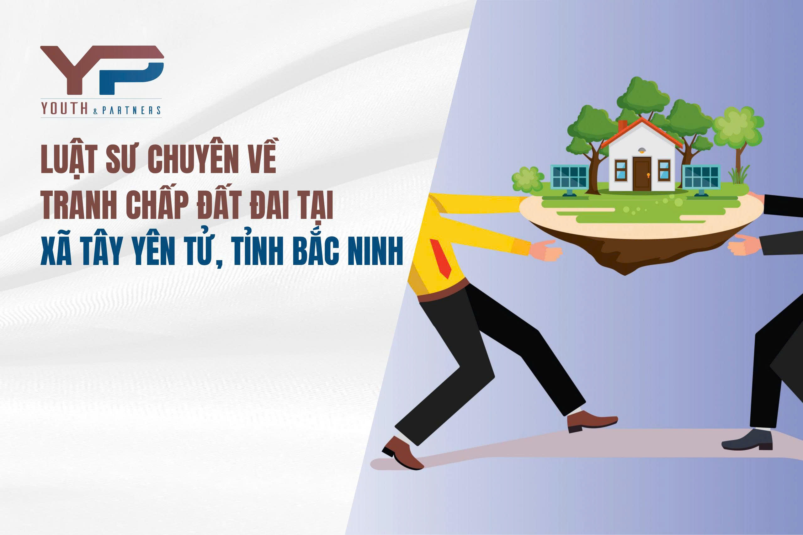 Luật sư chuyên về tranh chấp đất đai tại xã Tây Yên Tử, tỉnh Bắc Ninh