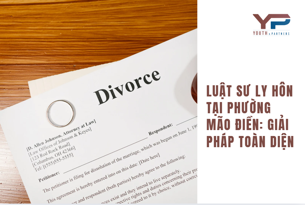 Luật Sư Ly Hôn tại Phường Mão Điền: Giải Pháp Toàn Diện 