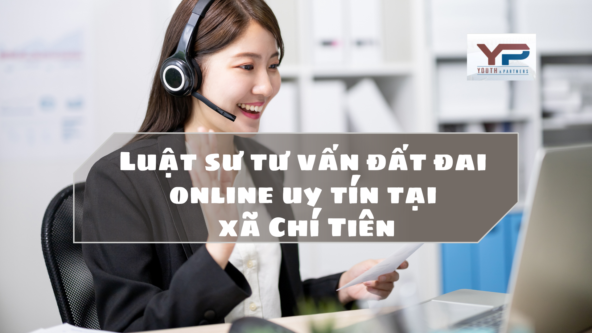 Luật sư tư vấn đất đai online uy tín tại xã Chí Tiên