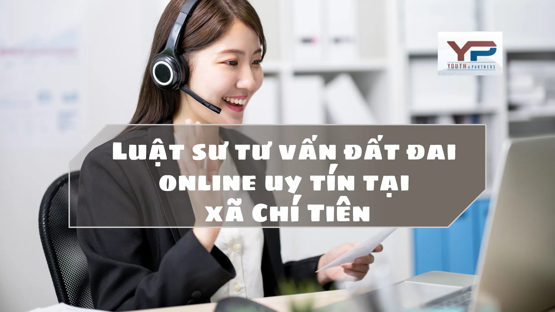 Luật sư tư vấn đất đai online uy tín tại xã Chí Tiên
