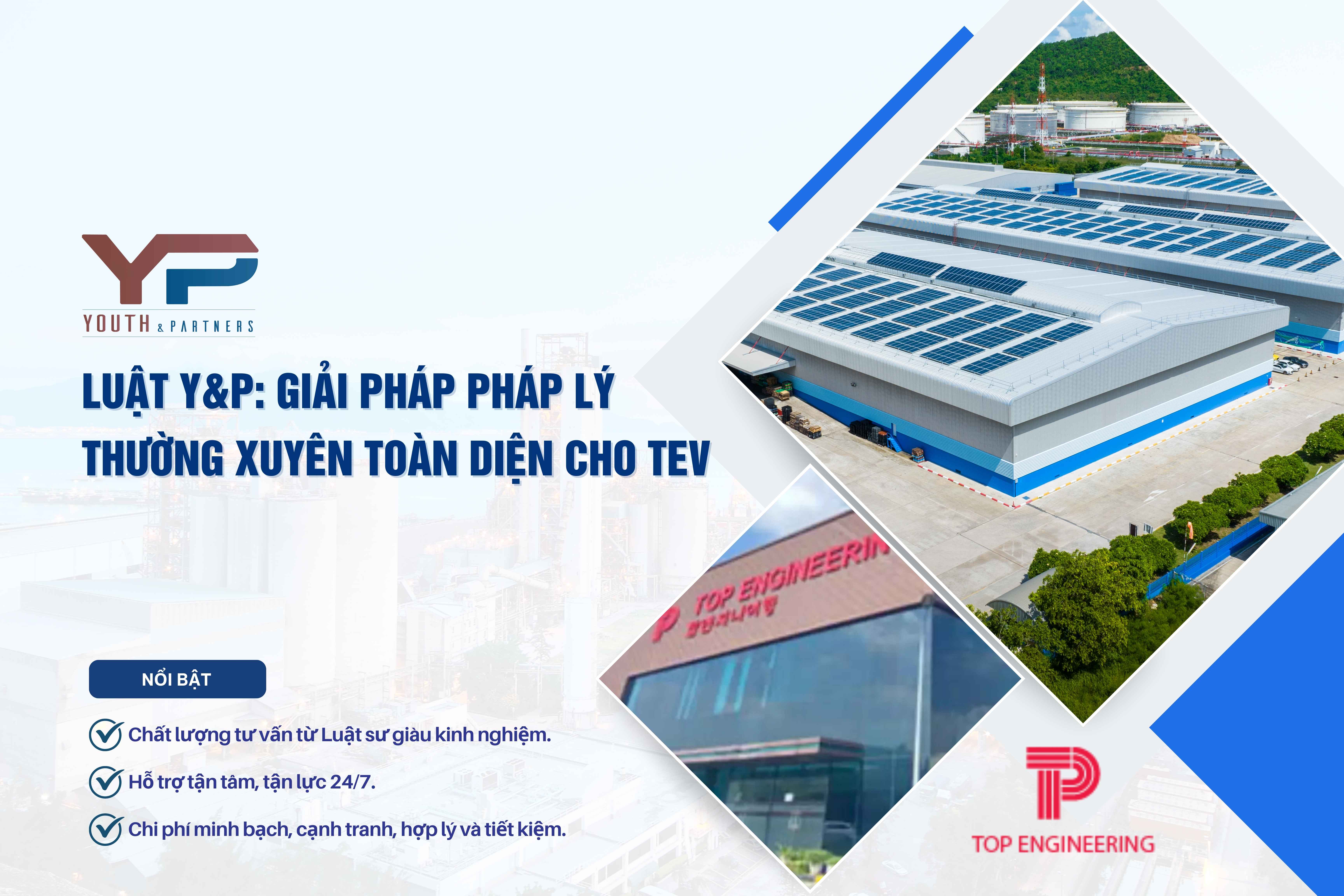 YP Law Firm đồng hành tư vấn pháp lý thường xuyên cùng TEV giúp chuẩn hóa pháp lý, tối ưu hiệu quả hoạt động và phát triển kinh doanh bền vững cho doanh nghiệp.