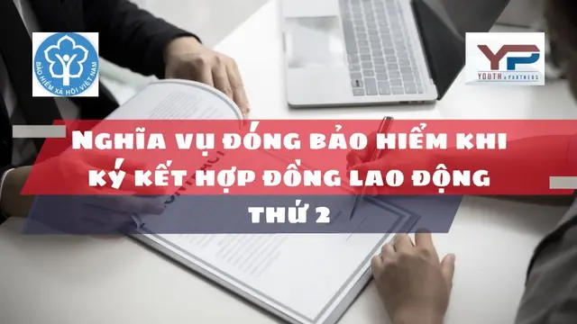 Nghĩa vụ đóng bảo hiểm khi ký kết hợp đồng lao động thứ 2