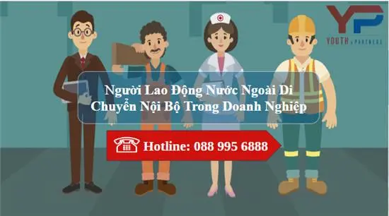 Người lao động nước ngoài di chuyển nội bộ trong doanh nghiệp