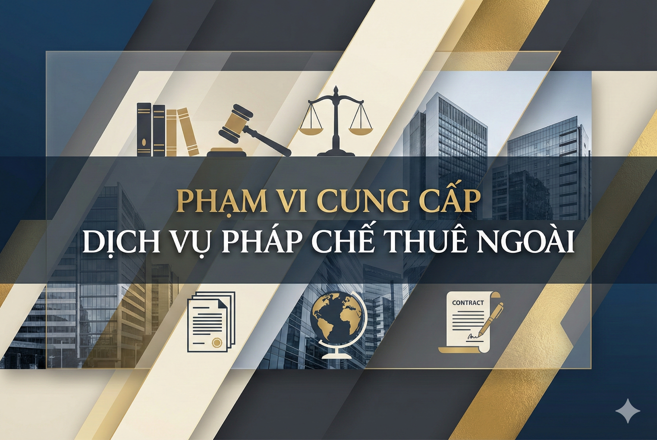 Phạm vi tư vấn dịch vụ pháp chế thuê ngoài cho doanh nghiệp