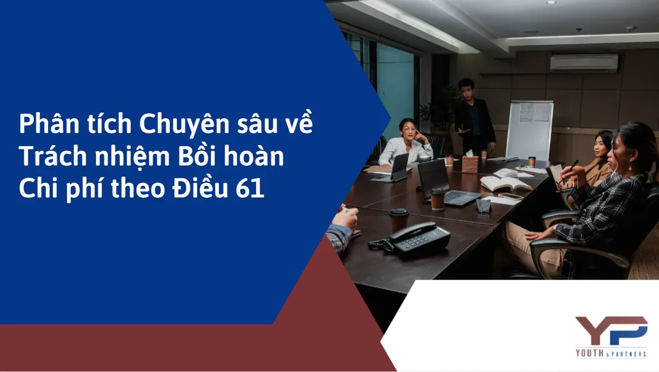 phân tích chuyên sâu về trách nhiệm bồi hoàn chi phí theo Điều 61 phan-tich-chuyen-sau-ve-trach-nhiem-boi-hoan-chi-phi-theo-dieu-61