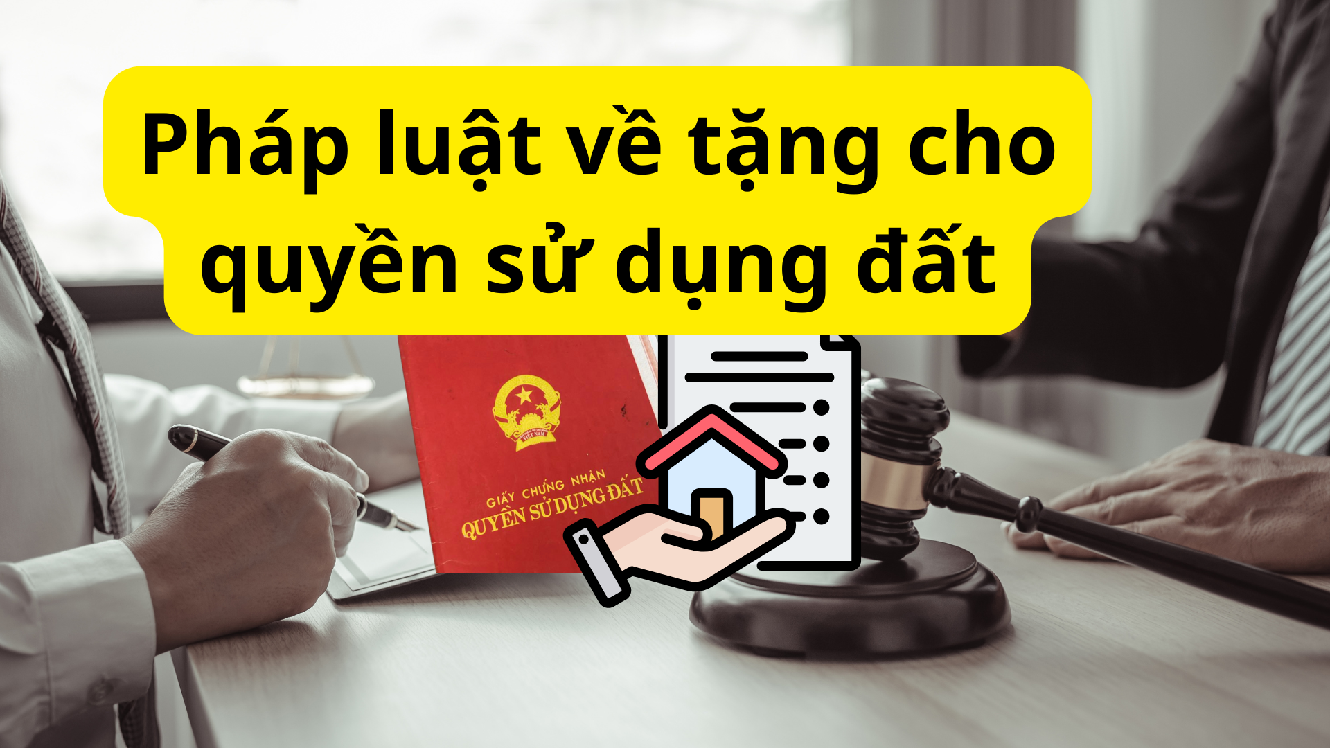 Pháp luật về tặng cho quyền sử dụng đất tại xã Lập Thạch