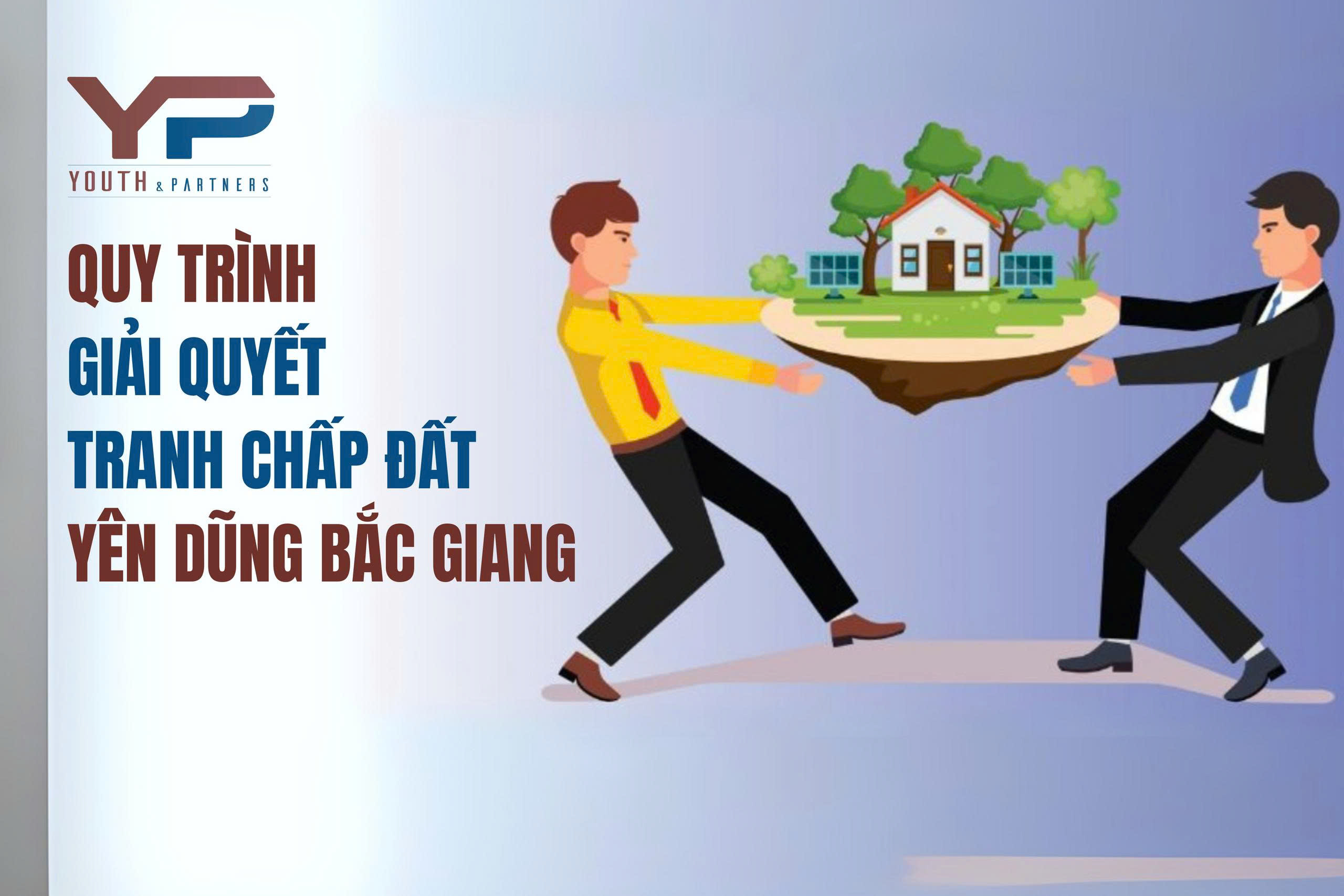 Quy trình giải quyết tranh chấp đất Yên Dũng Bắc Giang