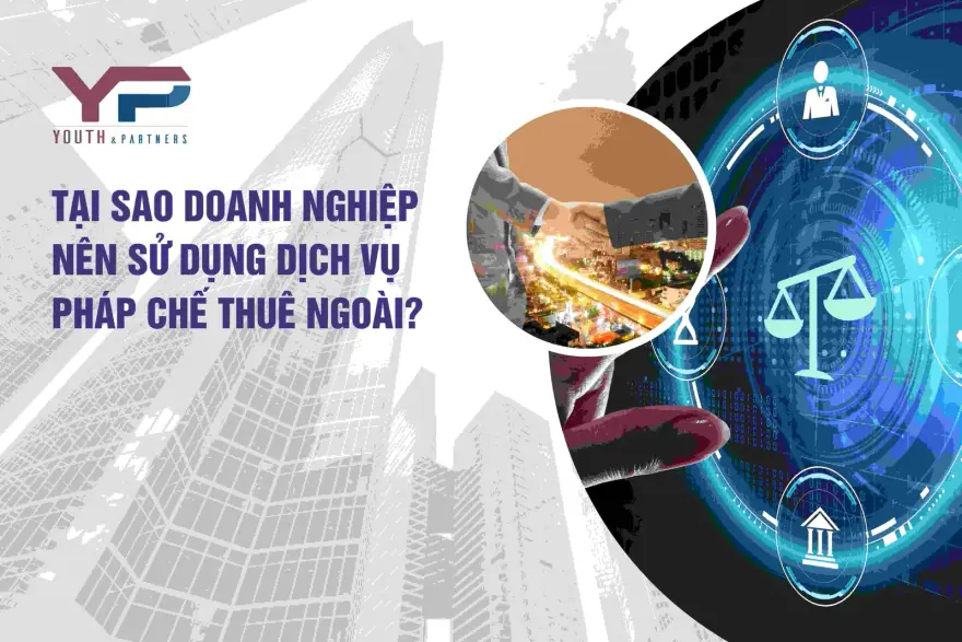 Dịch vụ pháp chế thuê ngoài giúp doanh nghiệp đảm bảo tuân thủ pháp luật và tập trung vào phát triển kinh doanh mà không cần duy trì bộ phận pháp chế nội bộ.