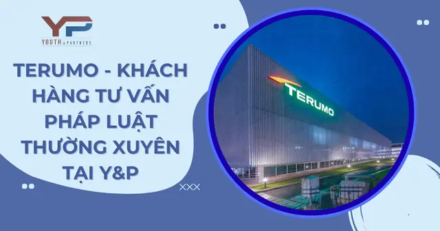 Terumo - Khách hàng tư vấn pháp luật thường xuyên tại Y&P