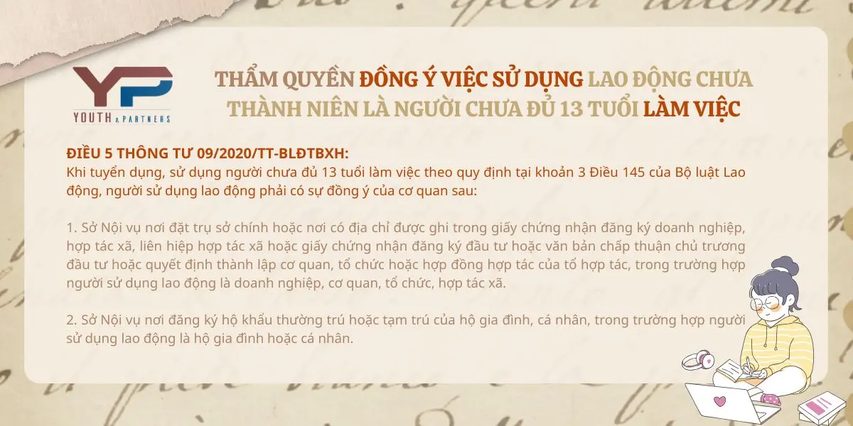 Thẩm quyền đồng ý việc sử dụng lao động chưa thành niên là người chưa đủ 13 tuổi làm việc Thẩm quyền đồng ý việc sử dụng lao động chưa thành niên là người chưa đủ 13 tuổi làm việc