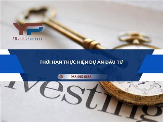 Thời hạn hoạt động của dự án đầu tư