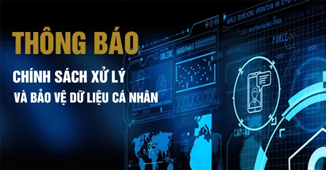 Thông báo xử lý dữ liệu cá nhân cho người lao động Thông báo xử lý dữ liệu cá nhân cho người lao động