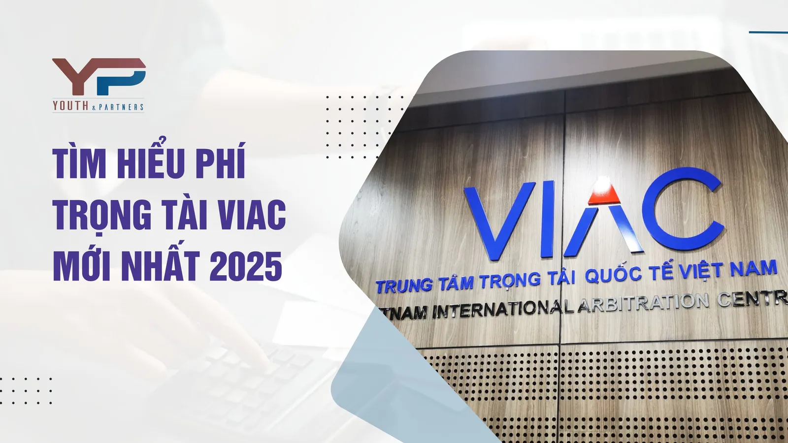 Tìm hiểu phí trọng tài VIAC mới nhất 2025