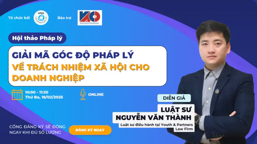 Trách nhiệm xã hội của doanh nghiệp không chỉ là nghĩa vụ pháp lý mà còn là chiến lược phát triển bền vững. Tham gia hội thảo để cập nhật và  tuân thủ hiệu quả!