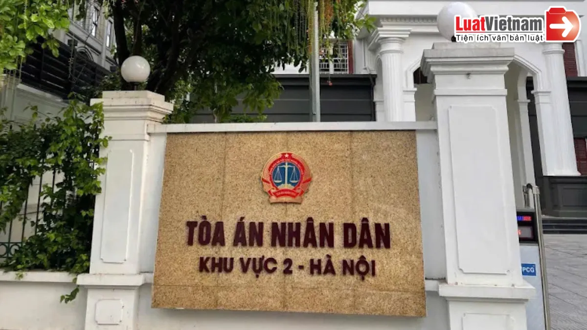 Toà án Nhân dân Khu vực 2 tại Hà Nội Toà án Nhân dân Khu vực 2 tại Hà Nội