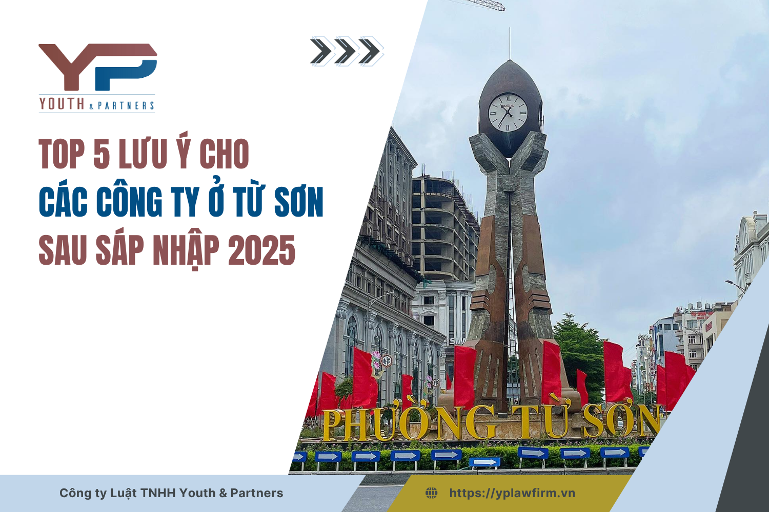 Top 5 lưu ý cho các công ty ở Từ Sơn sau sáp nhập 2025