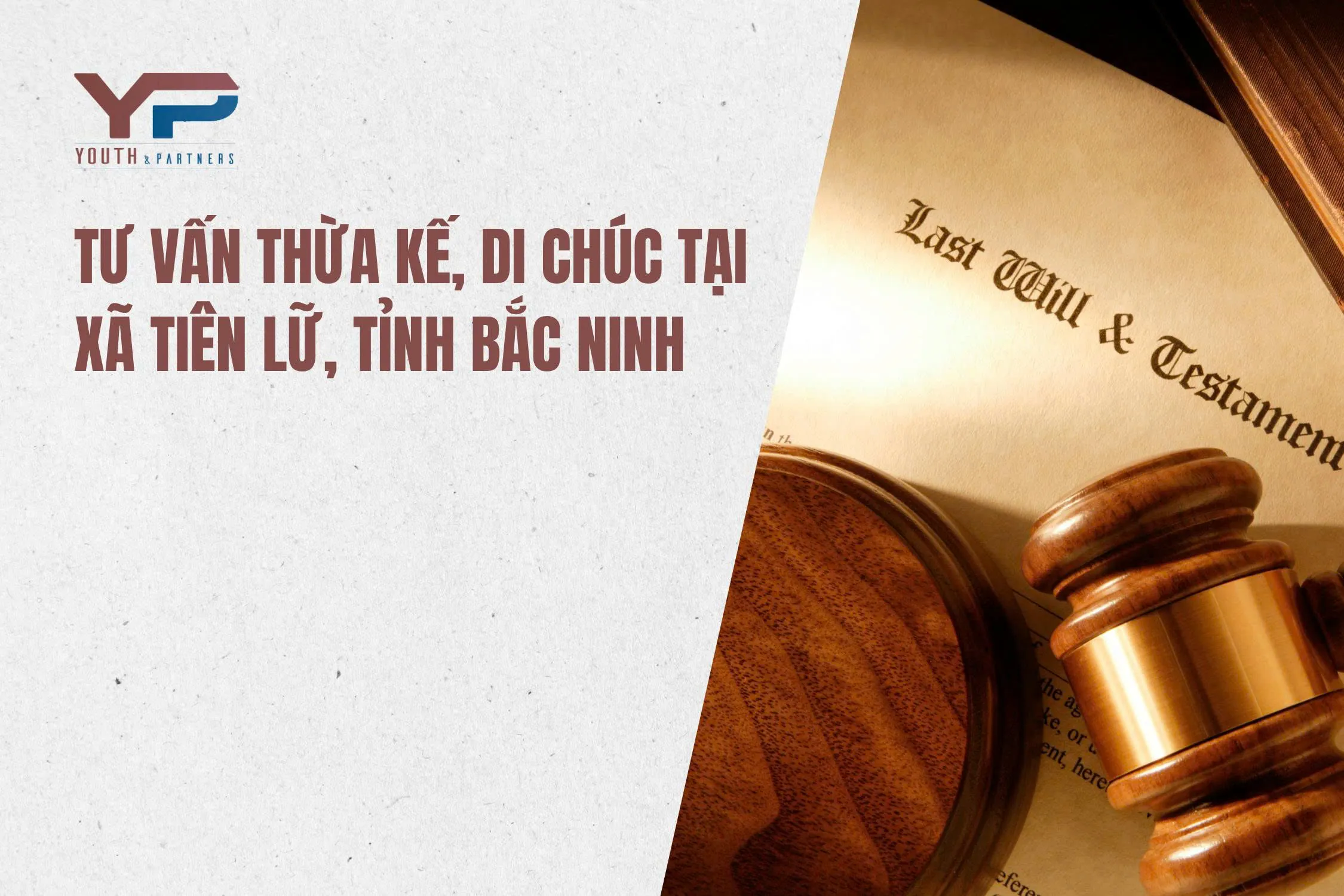 Tư vấn thừa kế, di chúc tại xã Tiên Lữ, tỉnh Bắc Ninh Tư vấn thừa kế, di chúc tại xã Tiên Lữ, tỉnh Bắc Ninh