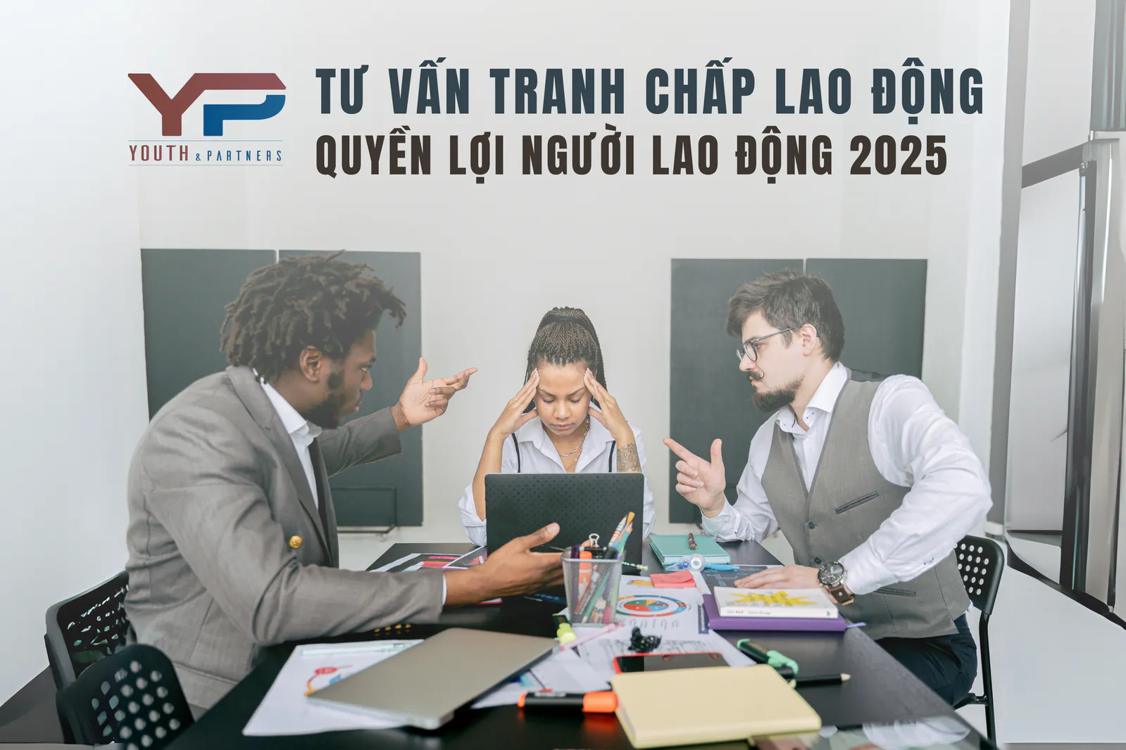 Tư vấn tranh chấp lao động - Quyền lợi người lao động 2025