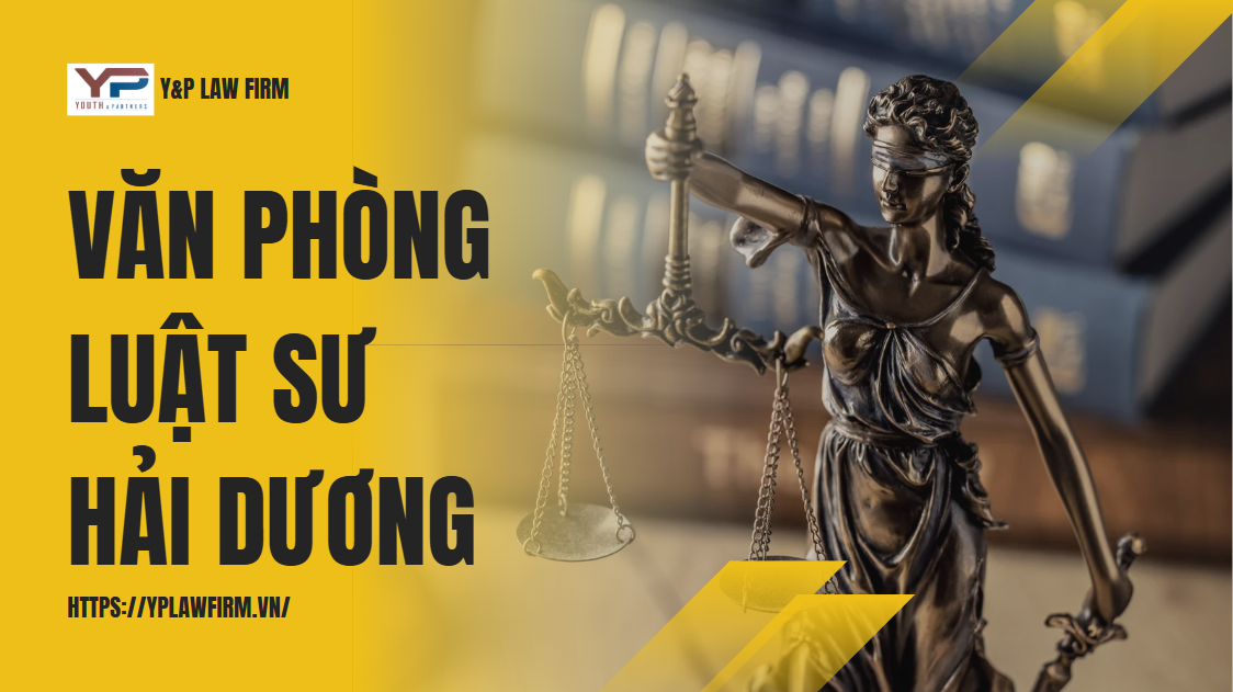 Văn phòng luật sư Hải Dương uy tín, tư vấn pháp lý hiệu quả
