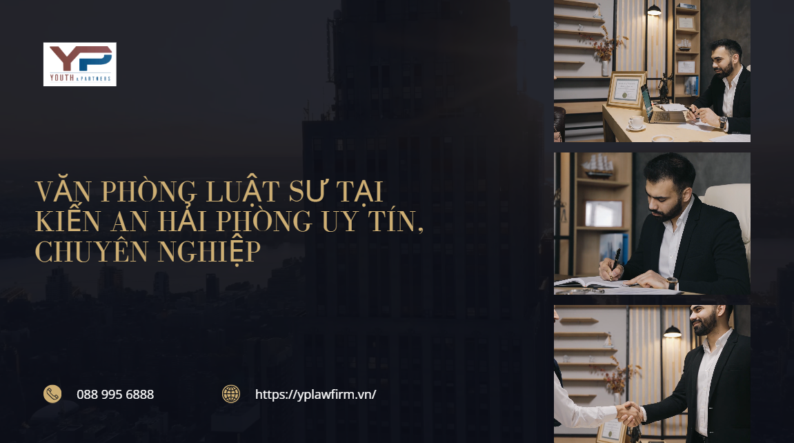 Văn phòng luật sư tại Kiến An Hải Phòng uy tín, chuyên nghiệp