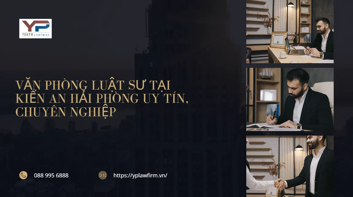 van-phong-luat-su-tai-Kien-An-Hai-Phong-uy-tin-chuyen-nghiep