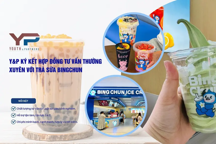 Y&P chính thức ký kết hợp đồng tư vấn thường xuyên với chuỗi Trà sữa Bingchun. Đồng hành kiểm soát rủi ro và bảo vệ tối đa quyền lợi cho doanh nghiệp.